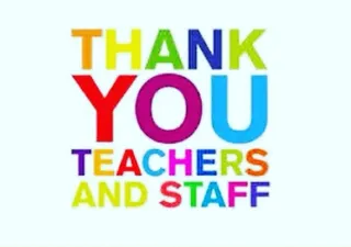 Thank You Teachers and Staff